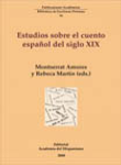 Montserrat Amores y Rebeca Martín (eds.), Estudios sobre el cuento español del siglo XIX
